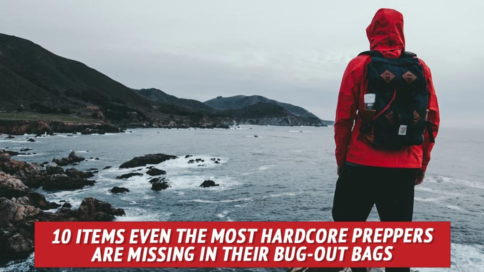 10 Items Even the Most Hardcore Preppers Are Missing in Their Bug-Out Bags