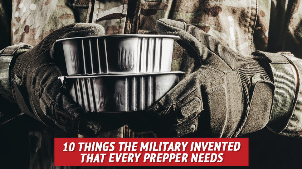 10 Things the Military Invented That Every Prepper Needs