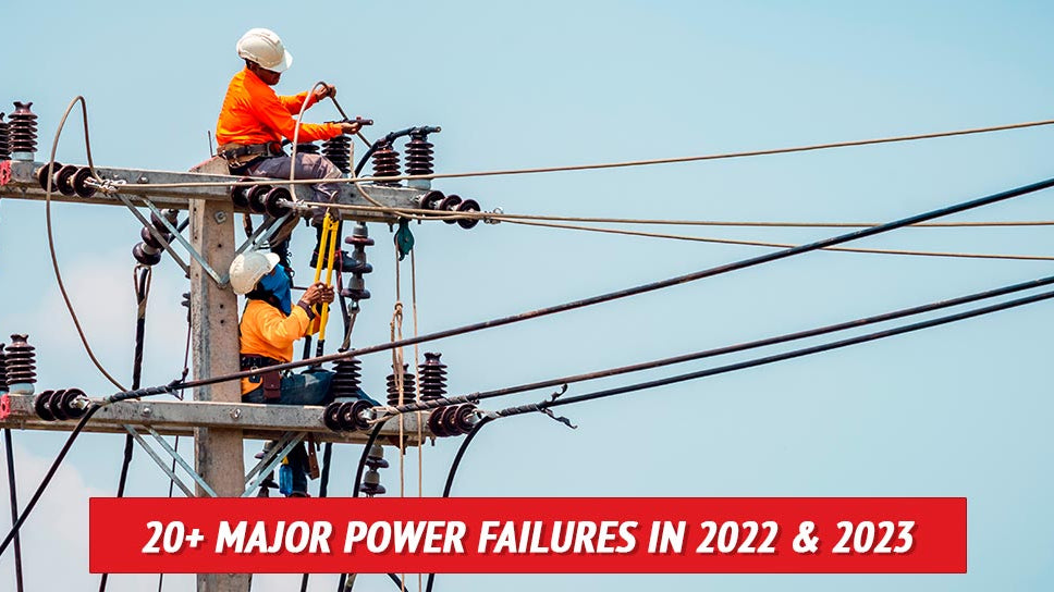20+ Major Power Failures in 2022 & 2023