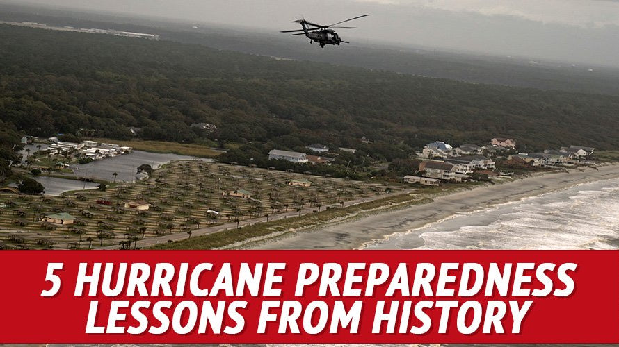 5 Hurricane Preparedness Lessons from History - My Patriot Supply