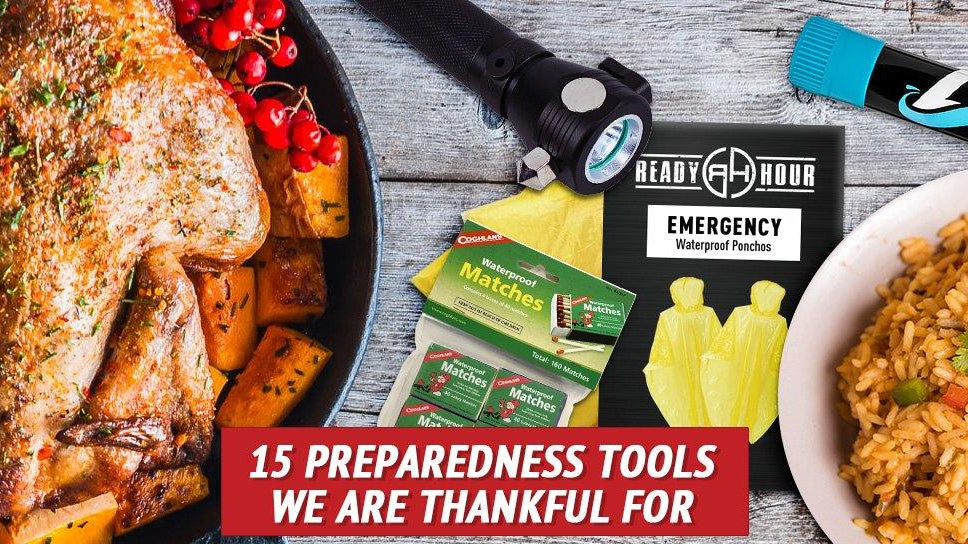 15 Preparedness Tools We Are Thankful For - My Patriot Supply