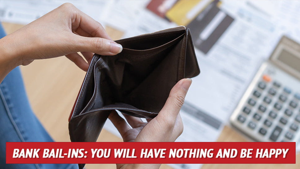 Bank Bail-Ins: You Will Have Nothing and Be Happy