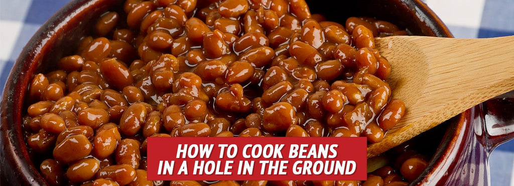 How to Cook Beans in a Hole in the Ground