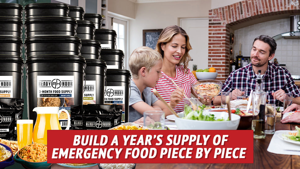 Build a Year’s Supply of Emergency Food Piece by Piece