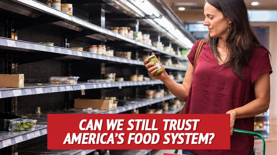 Can We Still Trust America’s Food System?