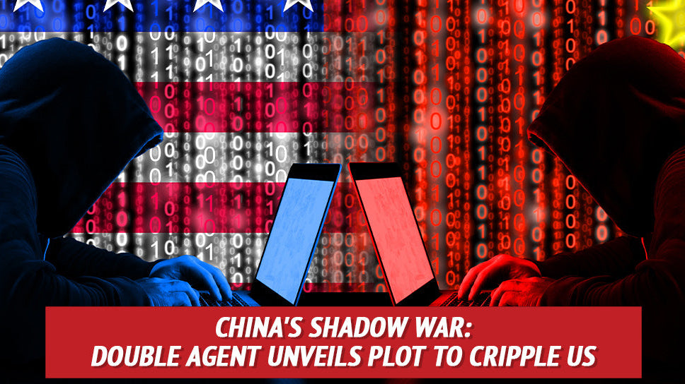 China's Shadow War: Double Agent Unveils Plot to Cripple US