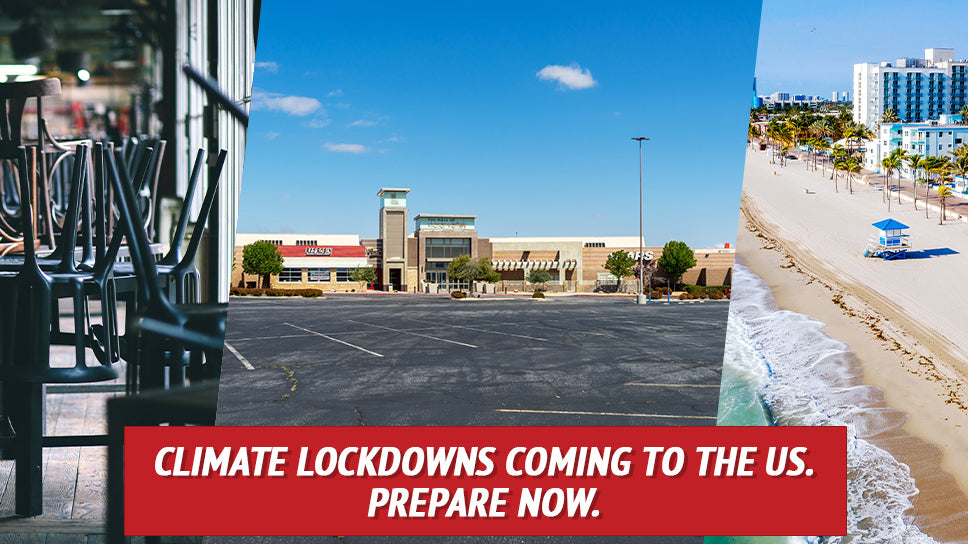 Climate Lockdowns Are Coming to the US. Prepare Now.