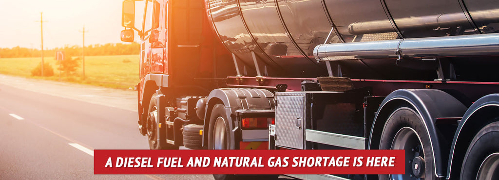A Diesel Fuel and Natural Gas Shortage Is Here