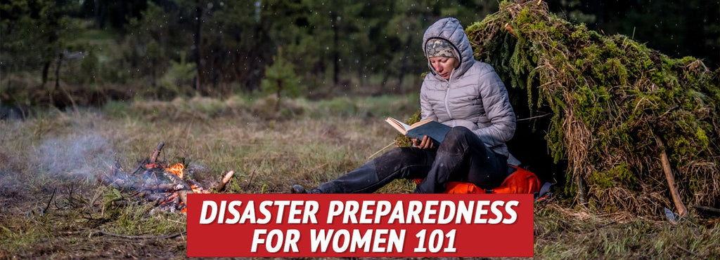 Disaster Preparedness for Women 101