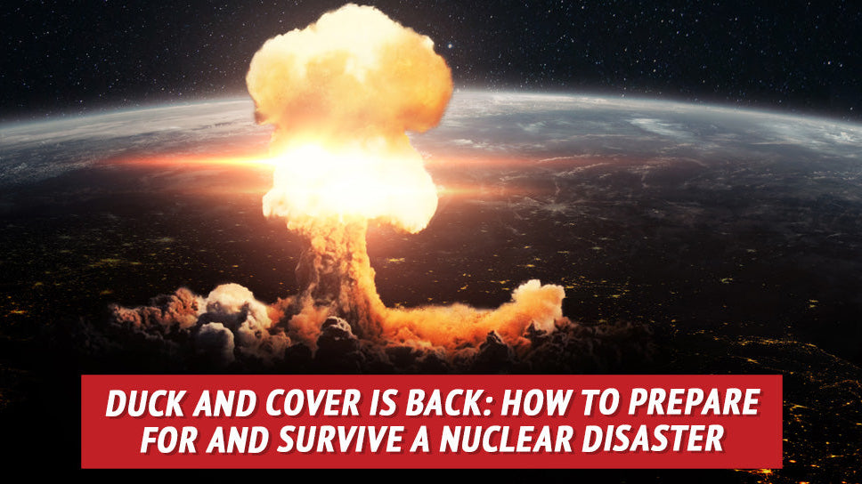How to Prepare for and Survive a Nuclear Disaster