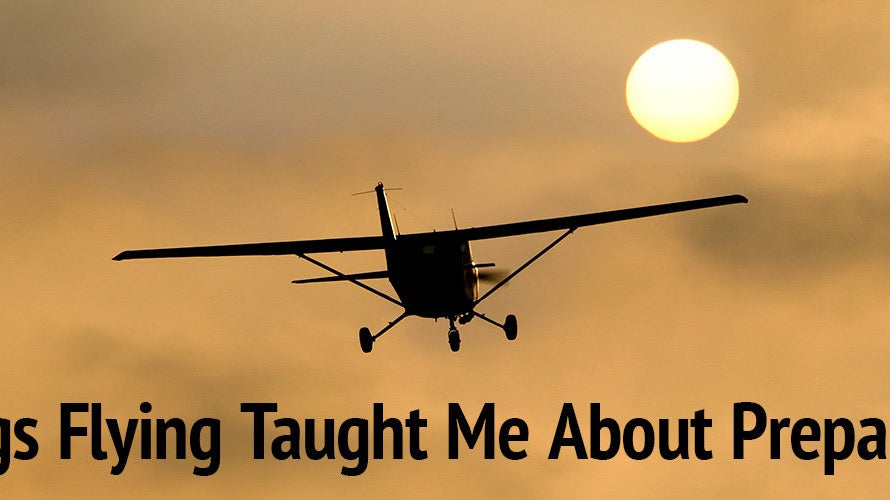 5 Things Flying Taught Me About Preparedness - My Patriot Supply