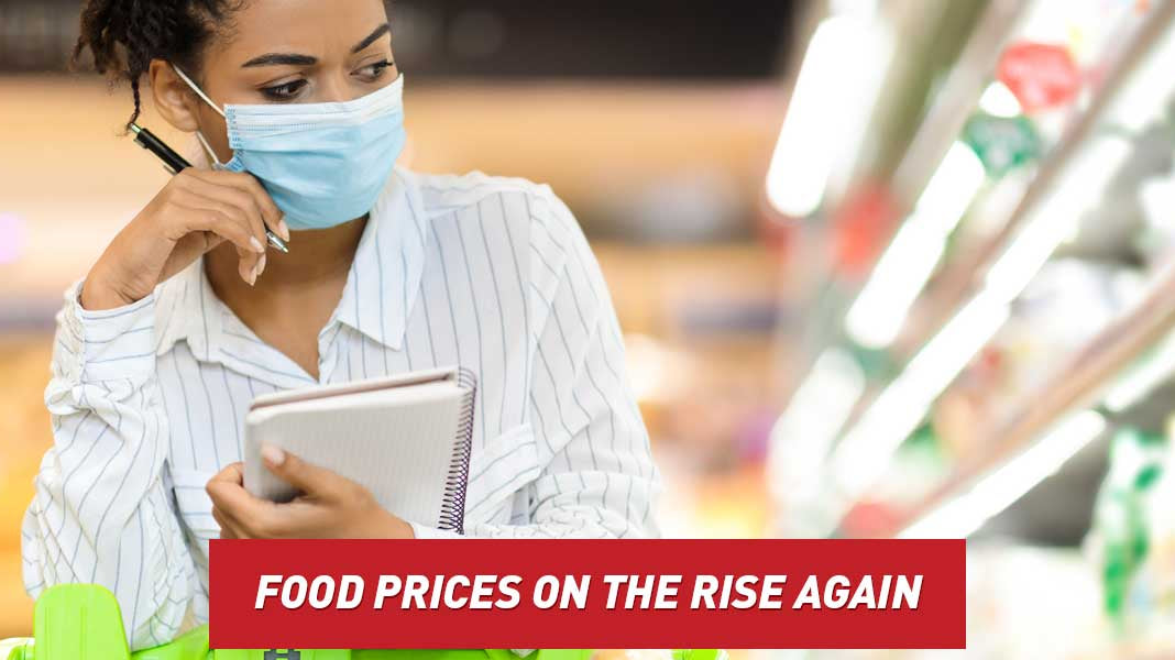 Food Prices on The Rise Again