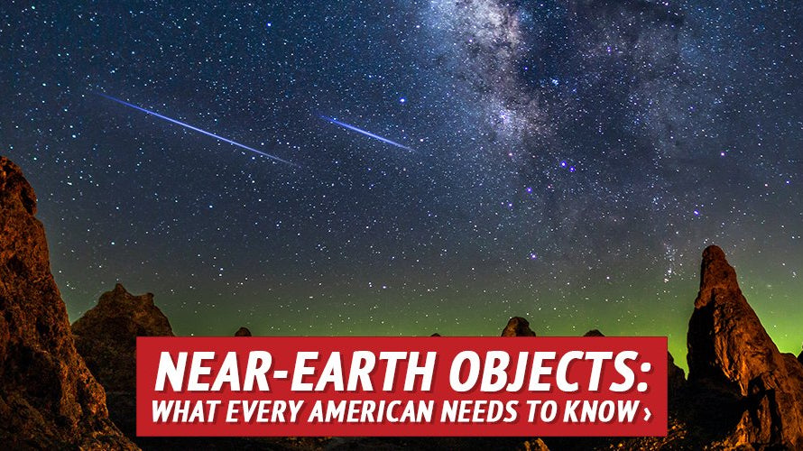 Near-Earth Objects: What Every American Needs to Know - My Patriot Supply