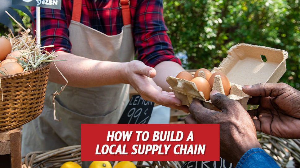 How to Build a Local Supply Chain
