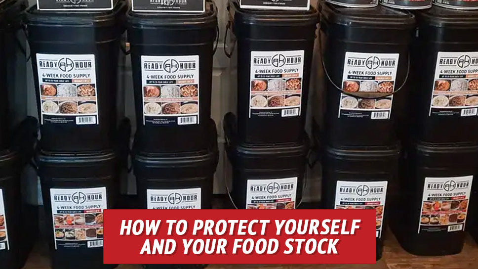 What Happens When They Come for Your Food? How to Protect Your Supply.