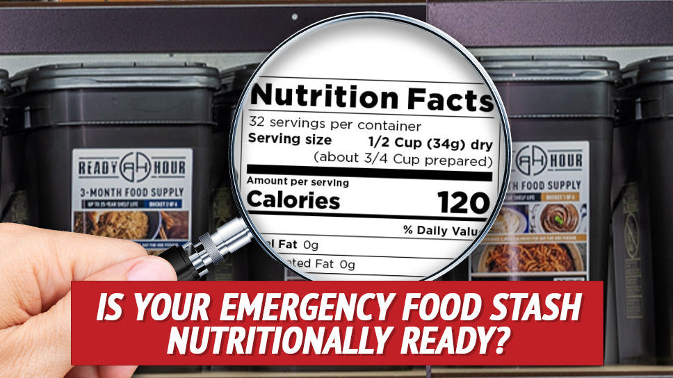 Is your emergency food stash nutritionally ready?
