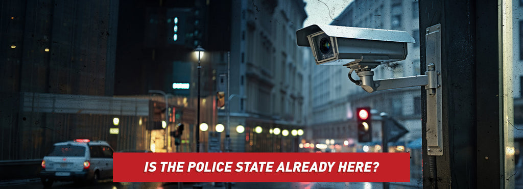 Is the Police State Already Here?