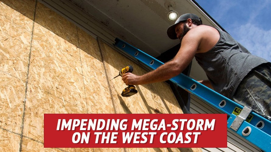The Impending Mega-storm on the West Coast - My Patriot Supply
