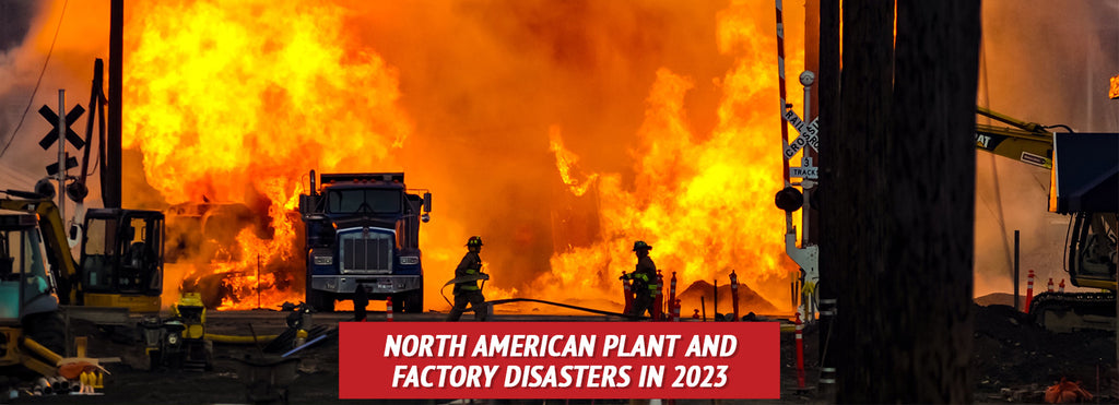 North American Plant and Factory Disasters in 2023