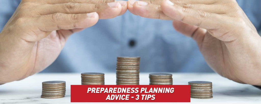 Preparedness Planning Advice - 3 Tips