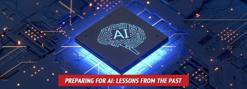 Preparing for AI: Lessons from the Past