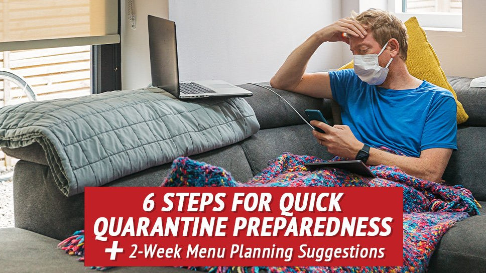 6 Steps to You Should Take for Quarantine Preparedness - My Patriot Supply