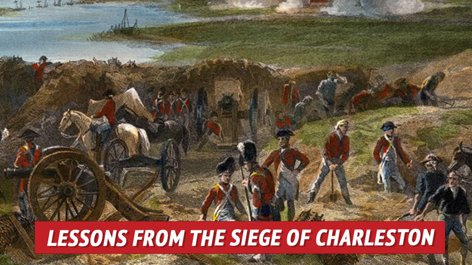 Lessons from the Siege of Charleston