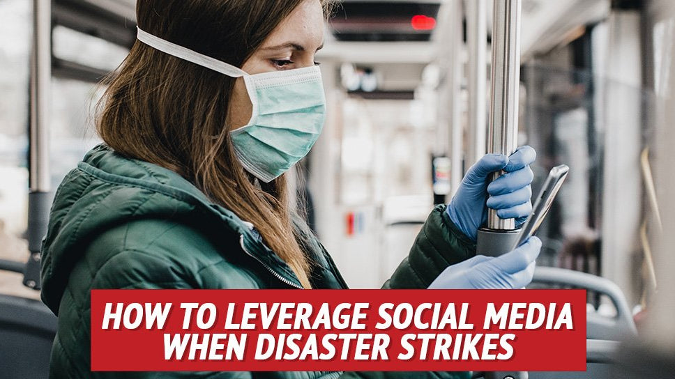 How to Leverage Social Media When Disaster Strikes - My Patriot Supply