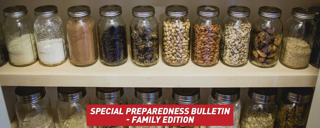Special Preparedness Bulletin - Family Edition