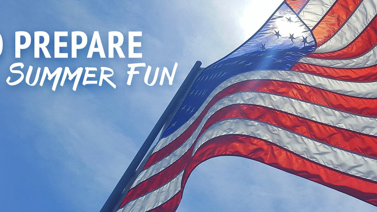 2 Keys to Summer Fun: How to Prepare - My Patriot Supply