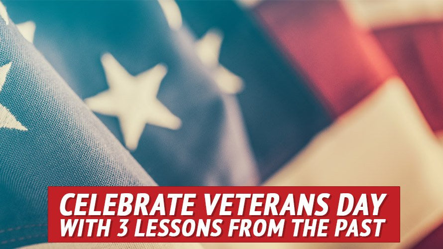 Celebrate Our Veterans with 3 Lessons from Past Wars - My Patriot Supply