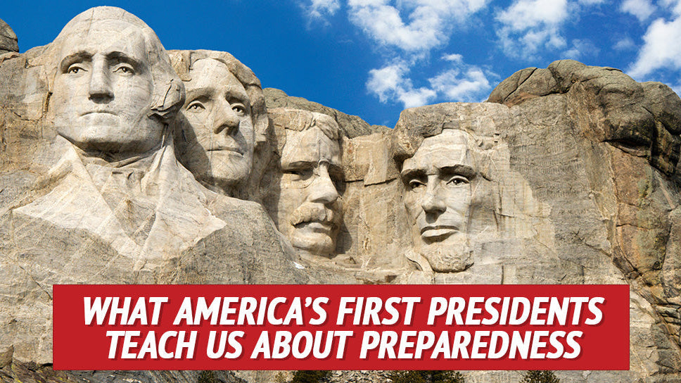 What America’s First Presidents Teach Us about Preparedness