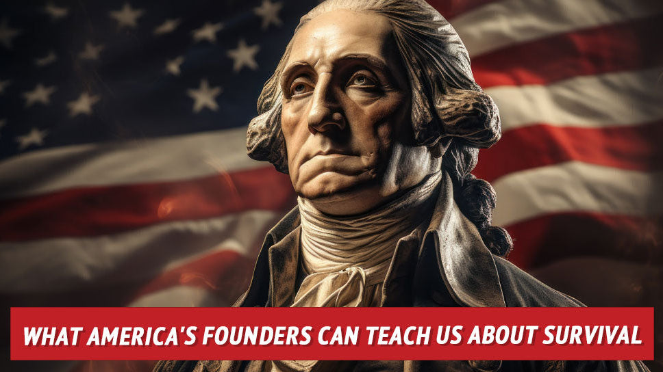 What America's Founders Can Teach Us about Survival