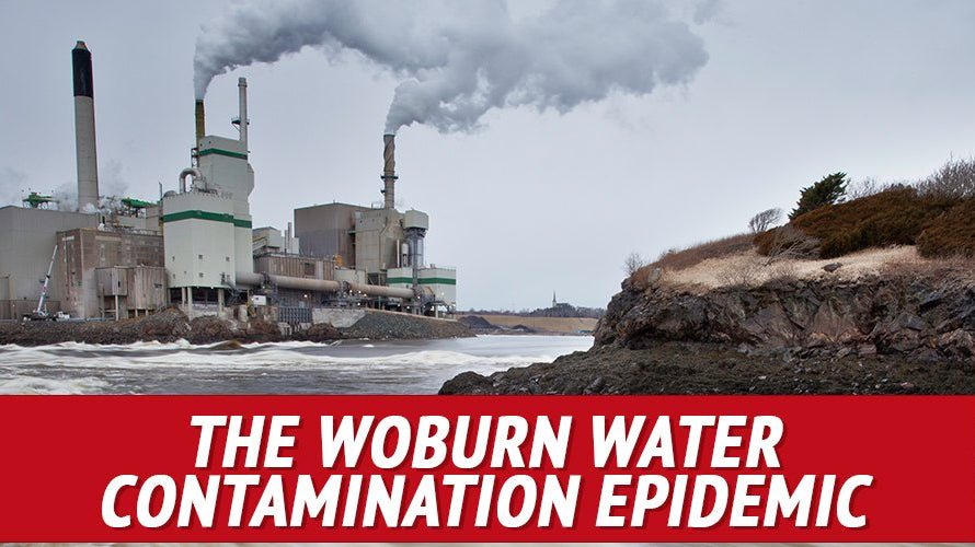 The Woburn Water Contamination Epidemic - My Patriot Supply