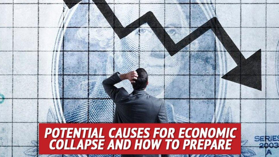 Potential Causes for Economic Collapse and How to Prepare - My Patriot Supply