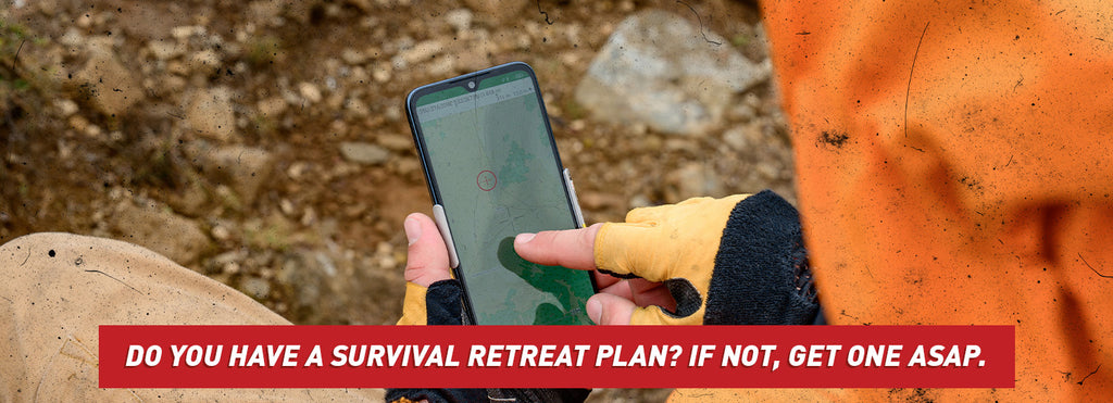 Do You Have a Survival Retreat Plan? If Not, Get One ASAP.
