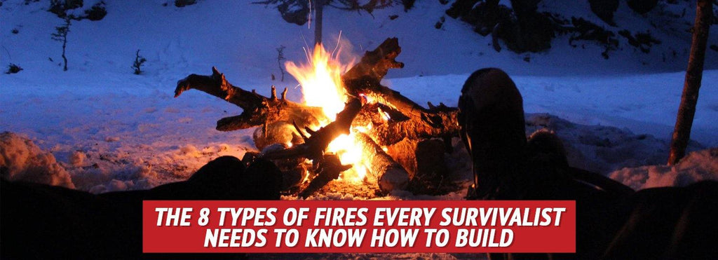 The 8 Types of Fires Every Survivalist Needs to Know How to Build