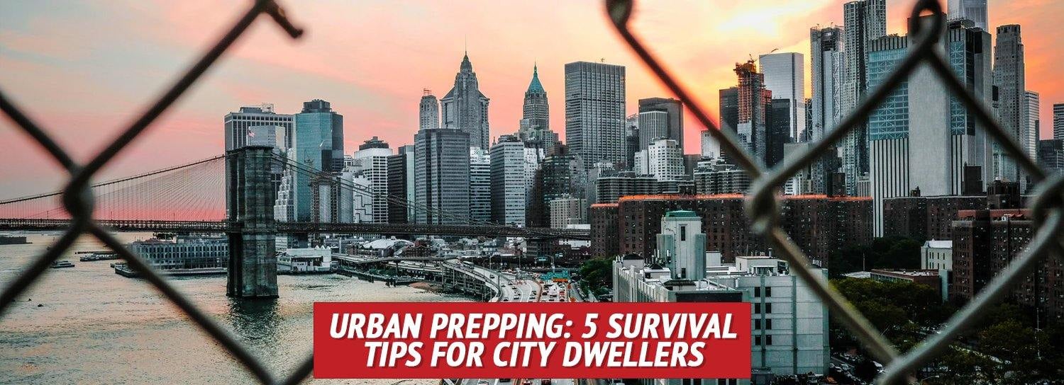 Urban Prepping: 5 Survival Tips for City Dwellers - My Patriot Supply