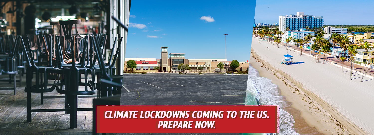 Climate Lockdowns Are Coming to the US. Prepare Now.