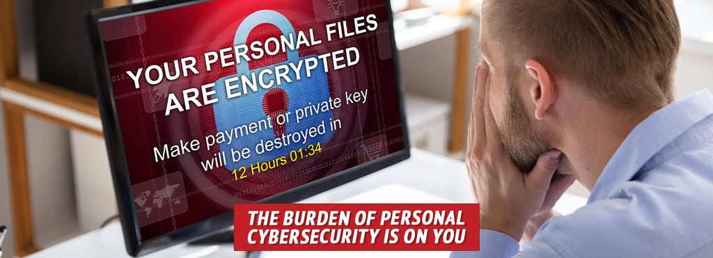 The Burden of Personal Cybersecurity Is on You