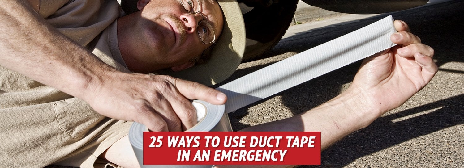 25 Ways to Use Duct Tape in an Emergency - My Patriot Supply