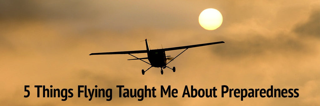 5 Things Flying Taught Me About Preparedness