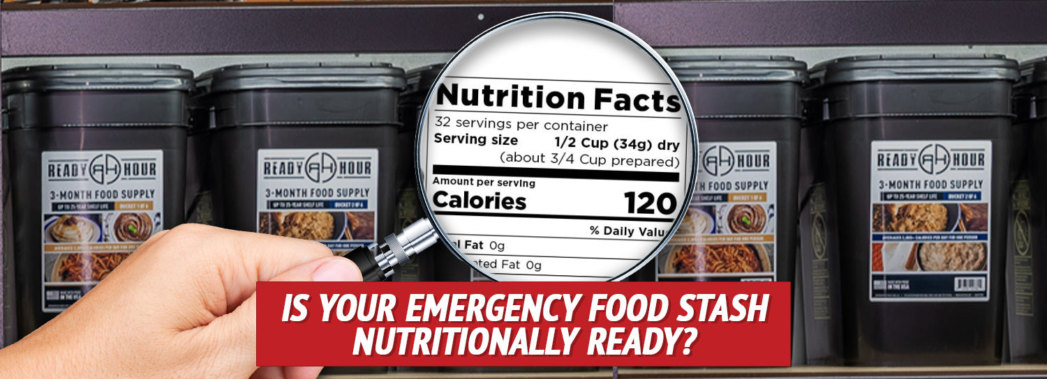Is your emergency food stash nutritionally ready?