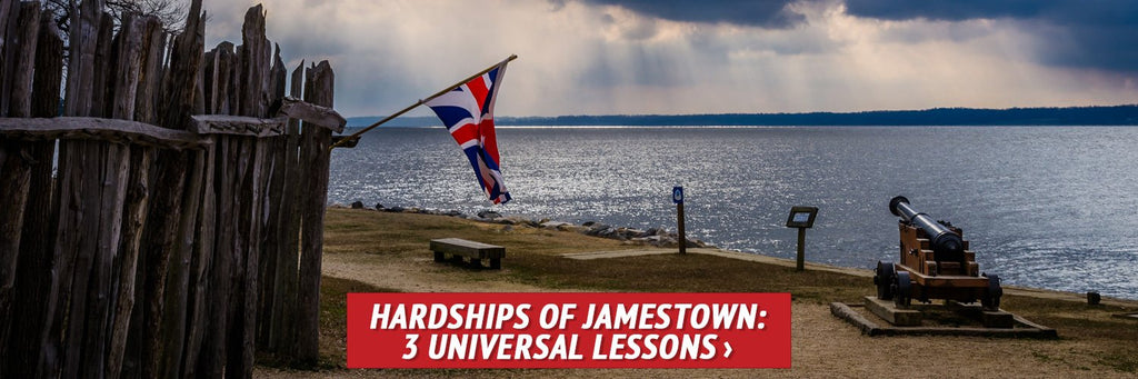 Hardships of Jamestown: 3 Universal Lessons