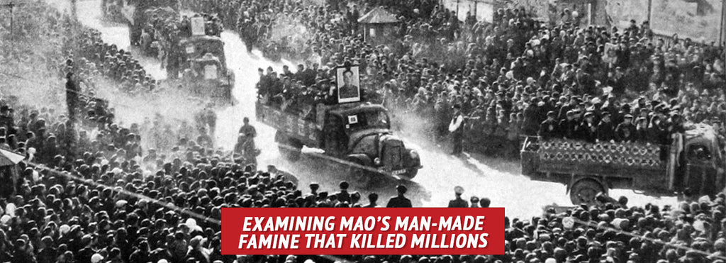 Examining Mao’s Man-Made Famine That Killed Millions