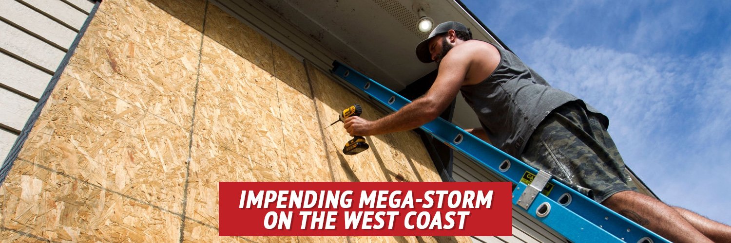 The Impending Mega-storm on the West Coast - My Patriot Supply