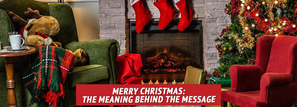 Merry Christmas: The Meaning Behind the Message
