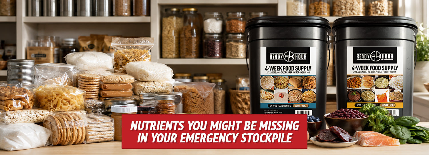 Nutrients You Might Be Missing in Your Emergency Stockpile