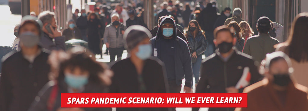 SPARS Pandemic Scenario: Will We Ever Learn?
