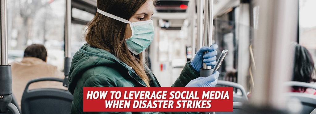 How to Leverage Social Media When Disaster Strikes